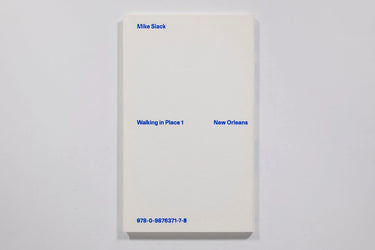 Mike Slack: Walking In Place 1: New Orleans