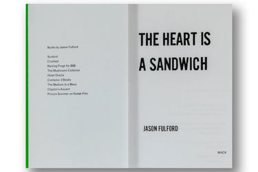 Jason Fulford, The Heart is a Sandwich