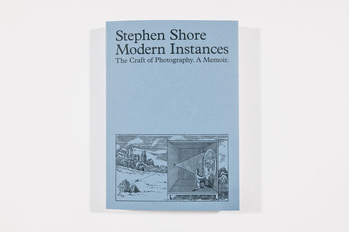Stephen Shore - Modern Instances: The Craft of Photography