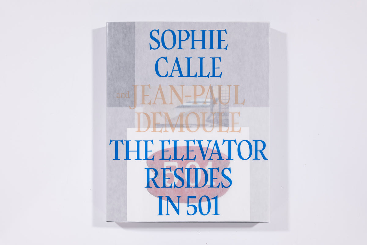 Sophie Calle & Jean-Paul Demoule: The Elevator Resides in 501