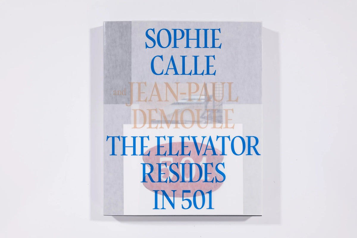 Sophie Calle & Jean-Paul Demoule: The Elevator Resides in 501