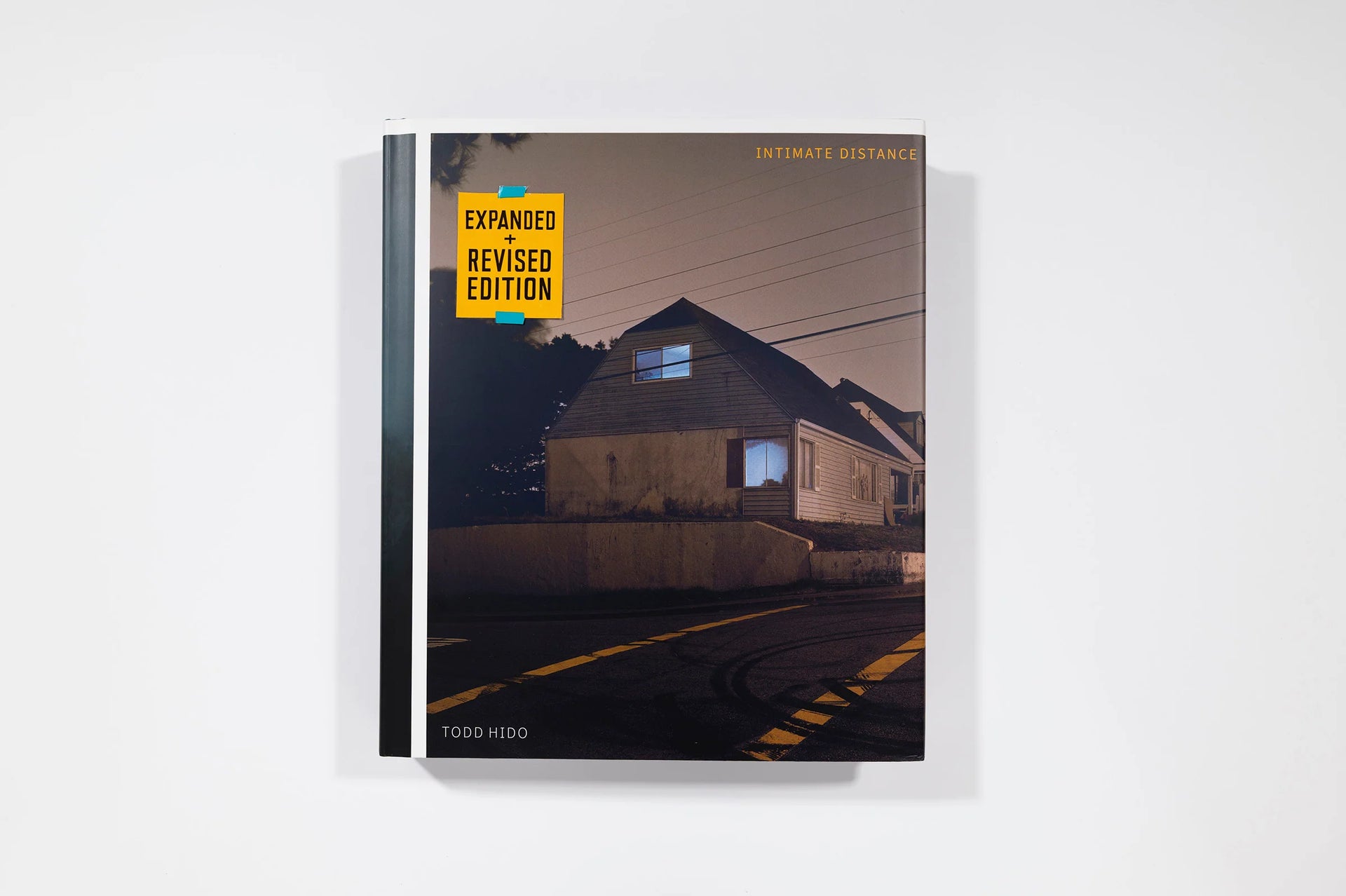Todd Hido: Intimate Distance (Revised and Expanded Edition Todd Hido: Intimate Distance (Revised and Expanded Edition