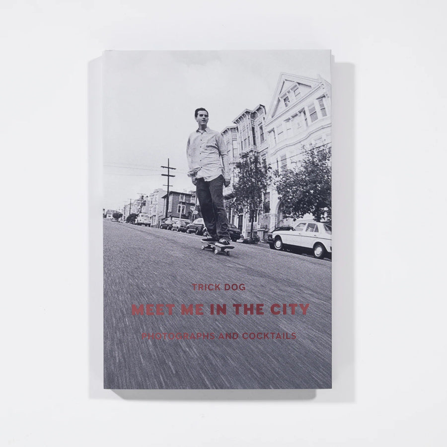Meet Me In The City - Trick Dog