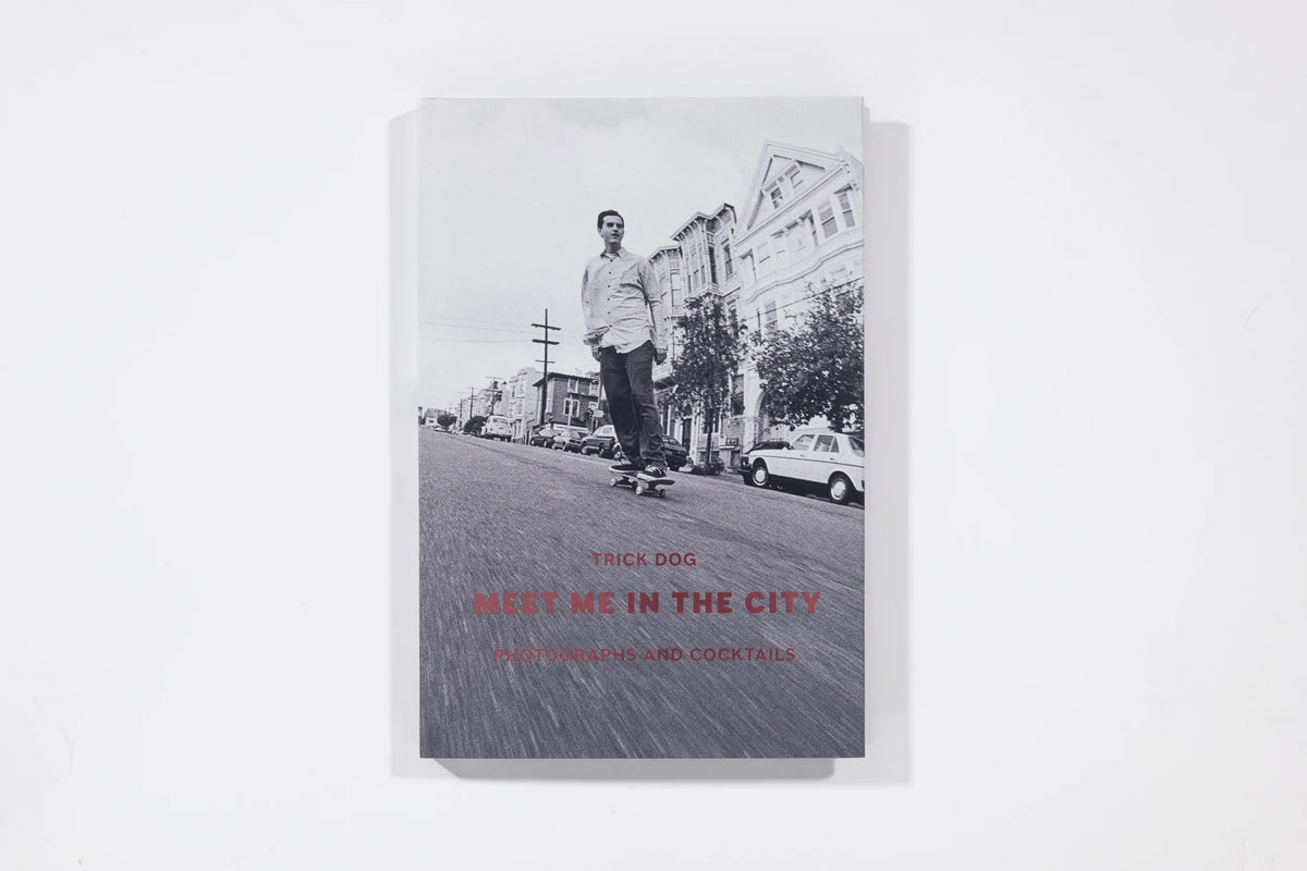Meet Me In The City - Trick Dog