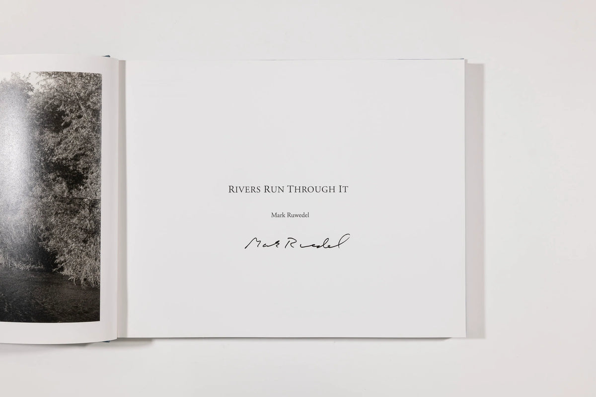 Mark Ruwedel, Rivers Run Through It