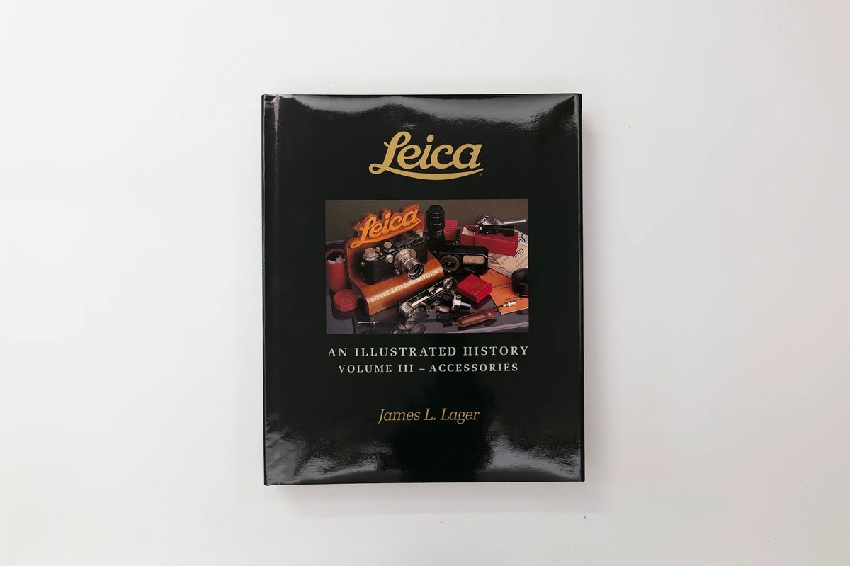 Leica An Illustrated History: Accessories: 3 - James Lager