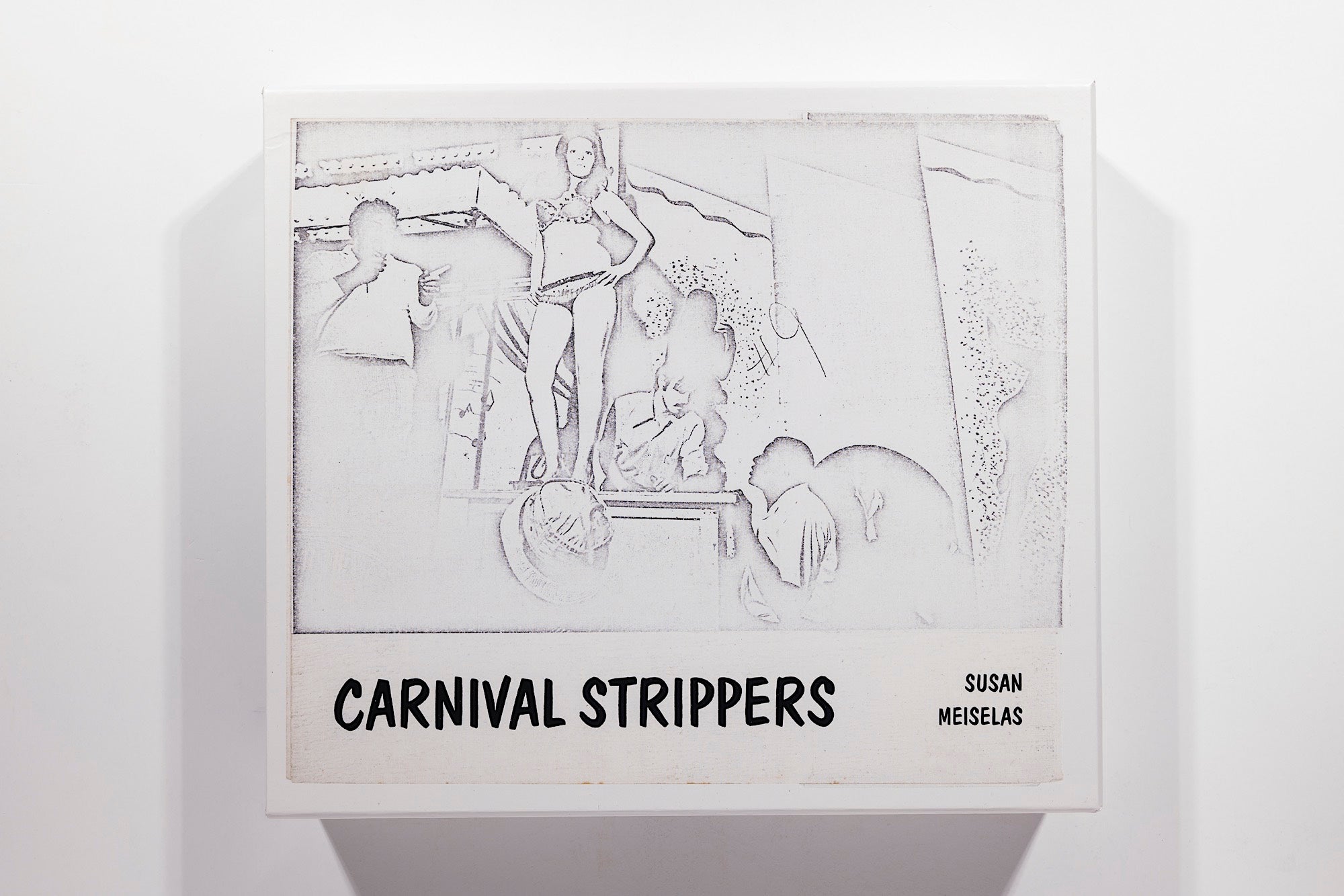 Susan Meiselas - Carnival Strippers, Revisited