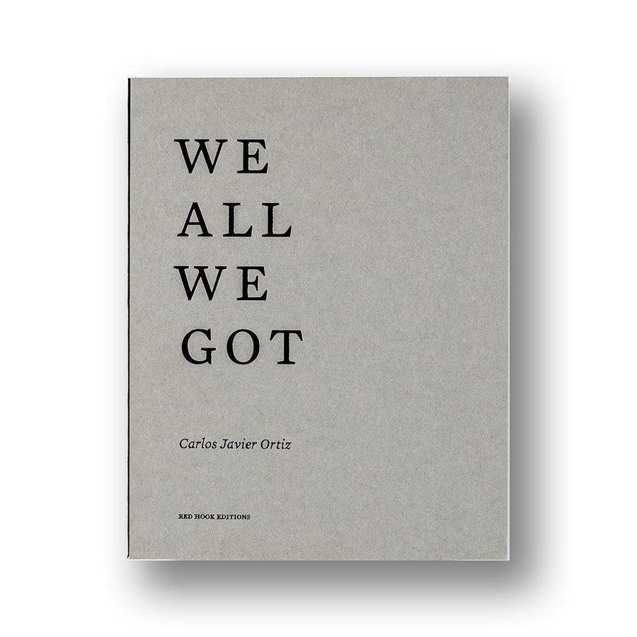 We All We Got - Carlos javier Ortiz